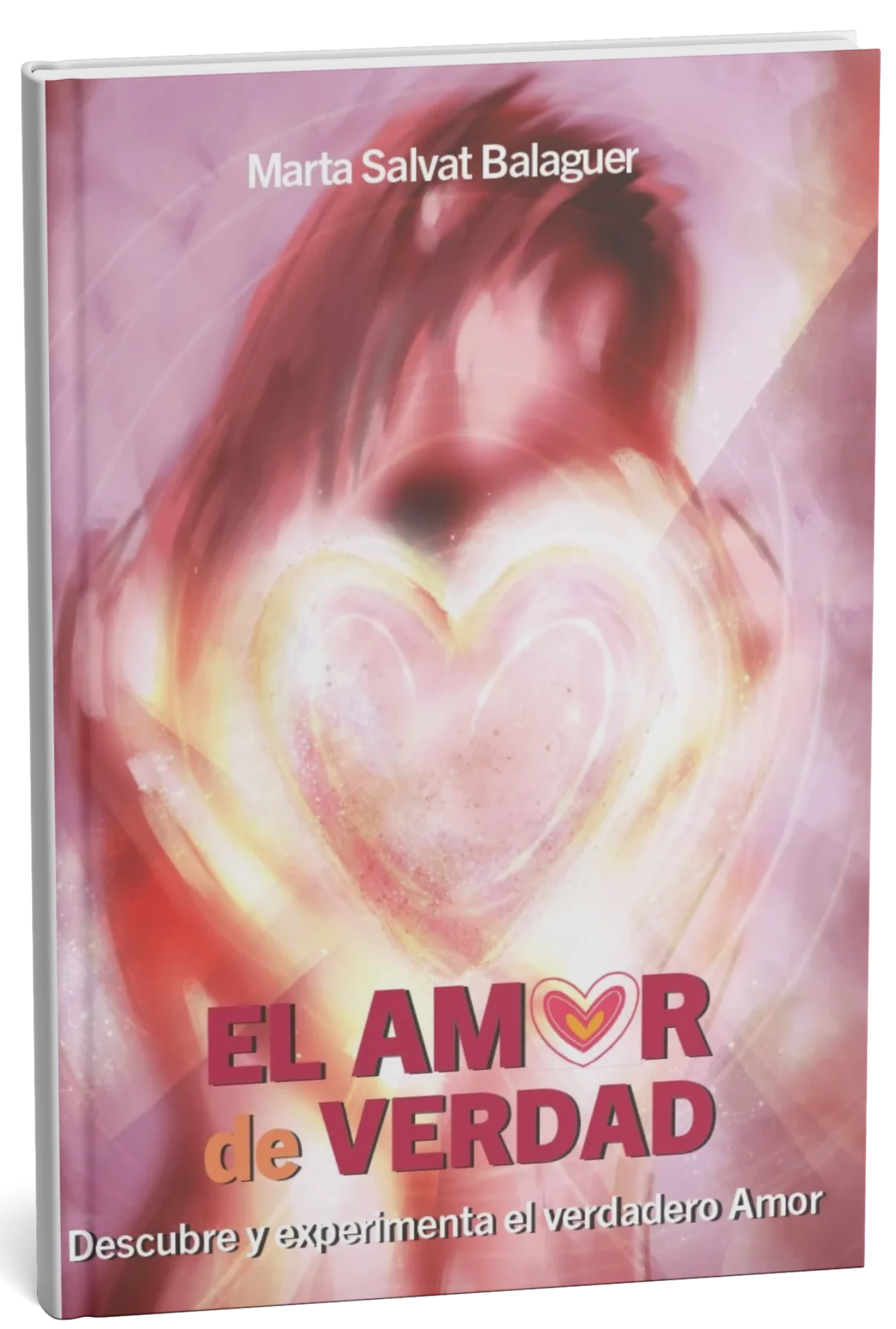 Portada del libro El amor de verdad, de Marta Salvat