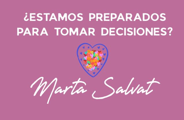 ¿Estamos preparados para tomar decisiones?