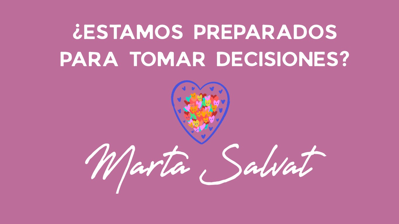 ¿Estamos preparados para tomar decisiones?