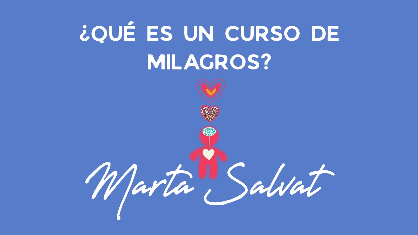 ¿QUÉ ES UN CURSO DE MILAGROS?